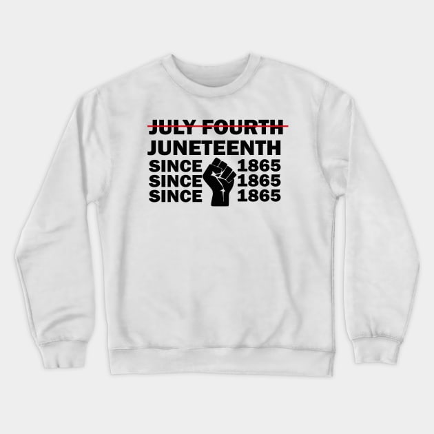 Juneteenth Independent Day Gift, July Fourth Design, African American Freedom Gift Crewneck Sweatshirt by WassilArt